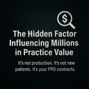 The Hidden Factor Influencing Millions in Practice Value